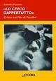Lo cerco dappertutto. Cristo nei film di Pasolini