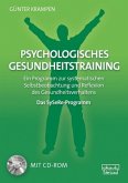 Psychologisches Gesundheitstraining - Das SySeRe-Programm Psychologisches Gesundheitstraining - Das SySeRe-Programm