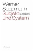 Subjekt und System