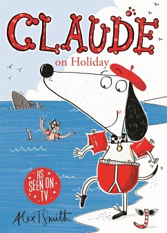 Claude on Holiday - Smith, Alex T.