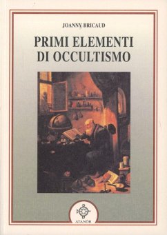 I primi elementi di occultismo - Bricaud, Joanny