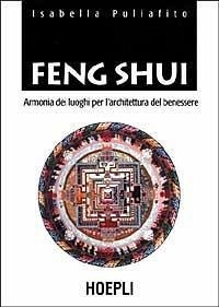 Cover Feng Shui. Armonia dei luoghi per l'architettura del benessere