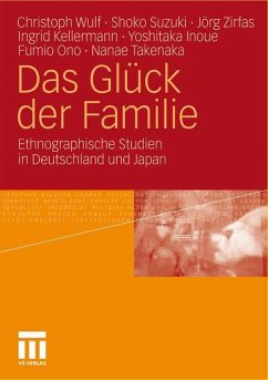 Das Glück der Familie - Wulf, Christoph;Suzuki, Shoko;Zirfas, Jörg