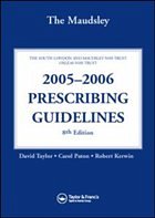 The Maudsley 2005-2006 Prescribing Guidelines