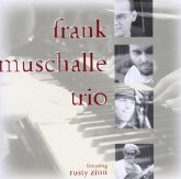 Frank Muschalle Trio Feat.Rusty Zinn