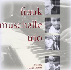Frank Muschalle Trio Feat.Rusty Zinn - Muschalle,Frank Trio Feat. Zinn,Rusty