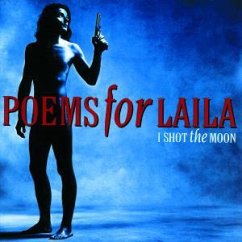 I Shot The Moon - Poems For Laila