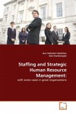 Staffing and Strategic Human Resource Management: