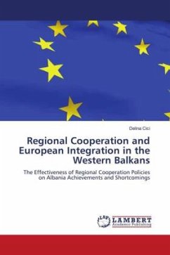 Regional Cooperation and European Integration in the Western Balkans - Cici, Delina