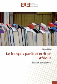 Le français parlé et écrit en Afrique - BILOA, Edmond