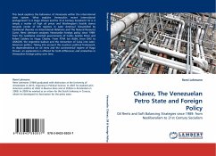 Chávez, The Venezuelan Petro State and Foreign Policy - Lehmann, Remi