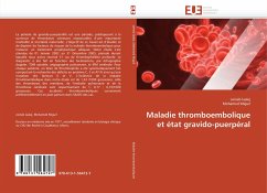Maladie thromboembolique et état gravido-puerpéral - Laalej, Zeineb;Miguil, Mohamed