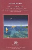 The Law of the Sea: Marine Scientific Research: A Revised Guide to the Implementation of the Relevant Provisions of the United Nations Con