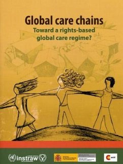 Global Care Chains: Toward a Rights Based Global Care Regime
