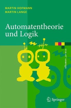 Automatentheorie und Logik - Hofmann, Martin;Lange, Martin