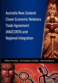 Australia New Zealand Closer Economic Relations Trade Agreement (Anzcerta) and Regional Integration