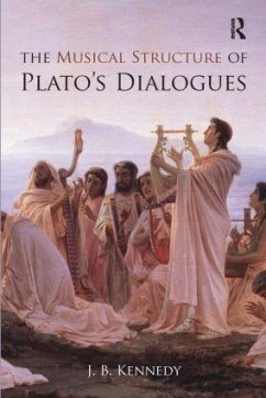 The Musical Structure of Plato's Dialogues - Kennedy, J B