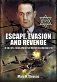 Escape, Evasion and Revenge