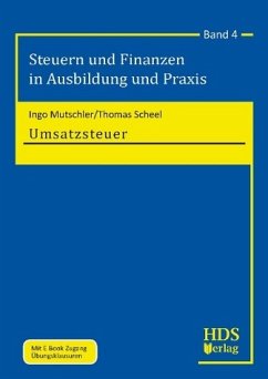 Steuern und Finanzen in Ausbildung und Praxis / Umsatzsteuer - Mutschler, Ingo und Thomas Scheel