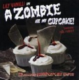 A Zombie Ate My Cupcake!