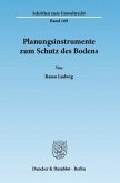 Planungsinstrumente zum Schutz des Bodens.