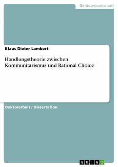 Handlungstheorie zwischen Kommunitarismus und Rational Choice - Lambert, Klaus Dieter