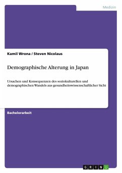 Demographische Alterung in Japan - Nicolaus, Steven; Wrona, Kamil