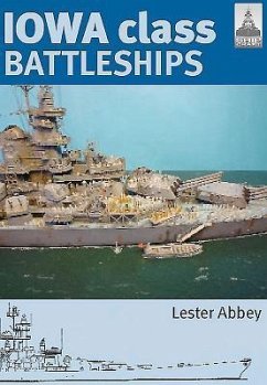 Iowa Class Battleships - Abbey, Lester