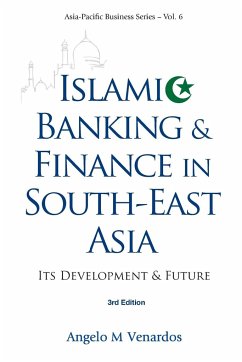 Islamic Banking and Finance in South-East Asia: Its Development and Future (3rd Edition)