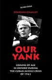 Our Yank: Coming of Age in Oxford During the Cuban Missile Crisis of 1962