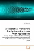 A Theoretical Framework for Optimization Issues With Applications