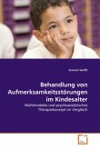 Behandlung von Aufmerksamkeitsstörungen im Kindesalter