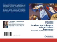 Forming a Save Environment for Early Childhood Development - Thorsteinsson, Gisli;Braslauskiene, Rasa;Vismantiene, Reda