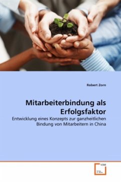 Mitarbeiterbindung als Erfolgsfaktor - Zorn, Robert