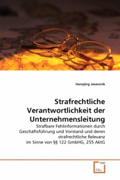 Strafrechtliche Verantwortlichkeit der Unternehmensleitung - Jeserznik, Hansjörg