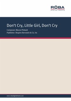 Don't Cry, Little Girl, Don't Cry (fixed-layout eBook, ePUB) - Pinkard, Maceo