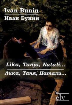 Lika, Tanja, Natali . . ., russische Ausgabe - Bunin, Iwan