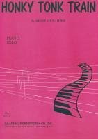 Honky Tonk Train (A Descriptive Piano Novelty) (eBook, PDF) - Lewis, Meade (Lux)