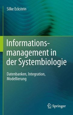 Informationsmanagement in der Systembiologie - Eckstein, Silke