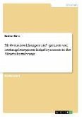 Motivationswirkungen und -grenzen von leistungsbezogenen Entgeltsystemen in der Mitarbeiterführung