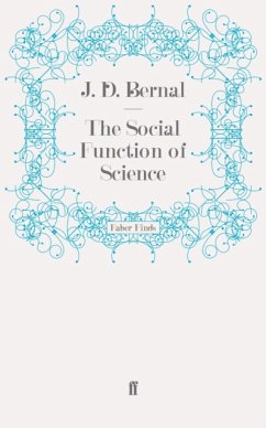 The Social Function of Science - Bernal, J. D.