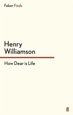 How Dear is Life - Henry, Williamson