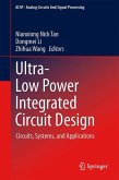 Ultra-Low Power Integrated Circuit Design