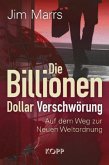 Die Billionen-Dollar-Verschwörung