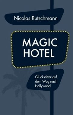Magic Hotel - Rutschmann, Nicolas