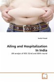 Ailing and Hospitalization In India