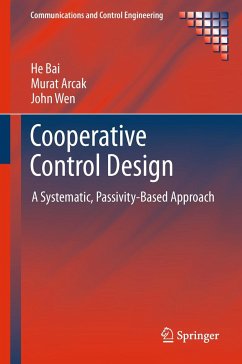 Cooperative Control Design - Bai, He;Arcak, Murat;Wen, John