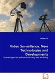 Video Surveillance: New Technologies and Developments