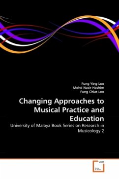 Changing Approaches to Musical Practice and Education - Loo, Fung Ying;Nasir Hashim, Mohd;Chiat Loo, Fung