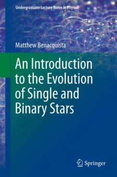 An Introduction to the Evolution of Single and Binary Stars - Benacquista, Matthew